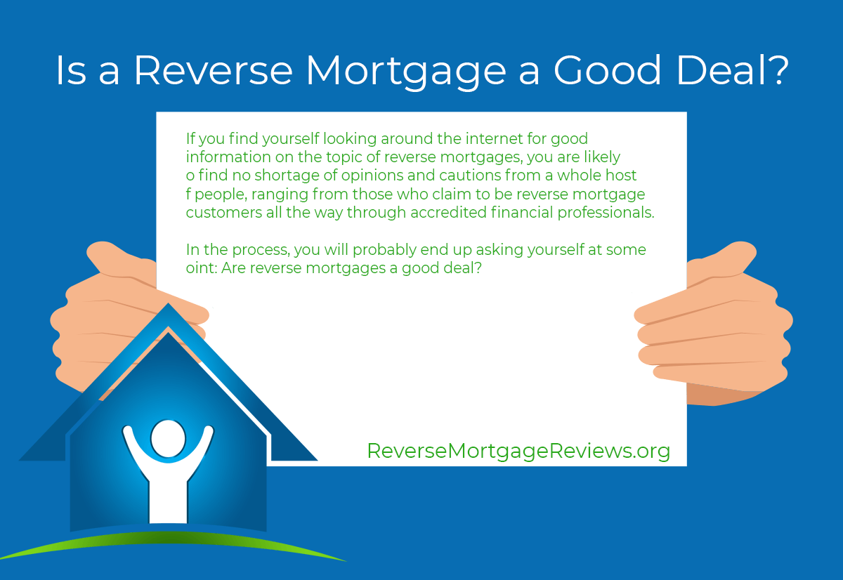 Are reverse mortgages a good deal?
