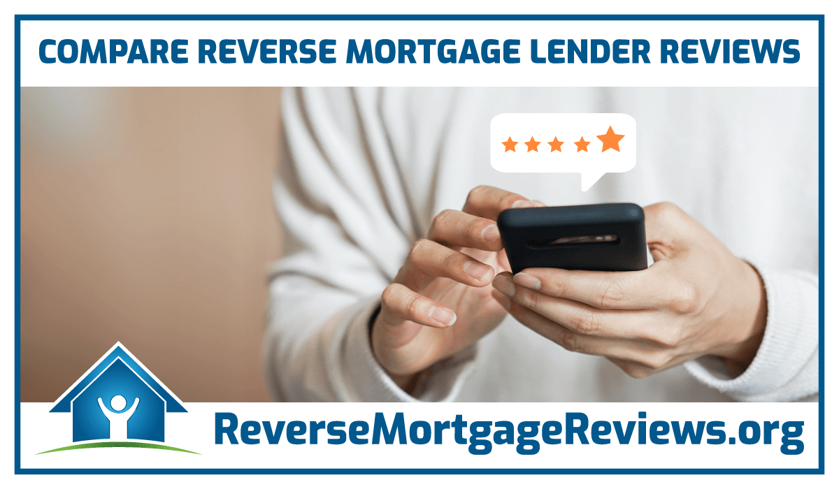 compare reverse mortgage lender reviews