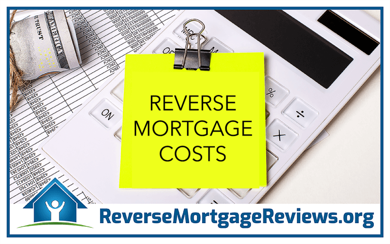 Understanding Reverse Mortgage Costs In 2024 | ReverseMortgageReviews.org